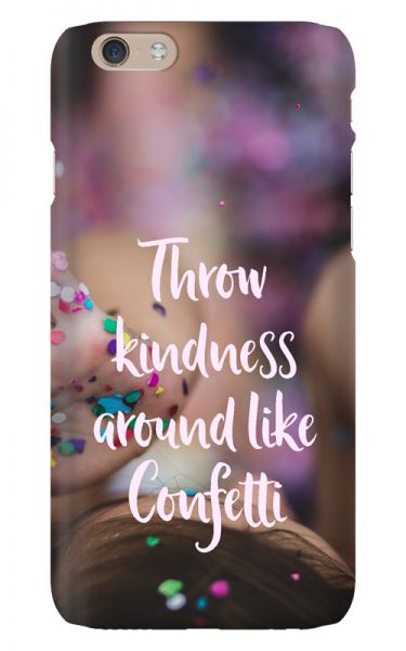 Apple iPhone 6 3D-Case (glossy) Gibilicious Design Throw kindness around von swook! - switch your look
